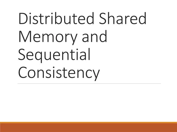 distributed shared memory and sequential consistency