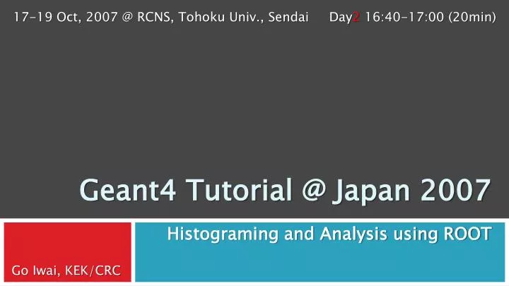 geant4 tutorial @ japan 2007