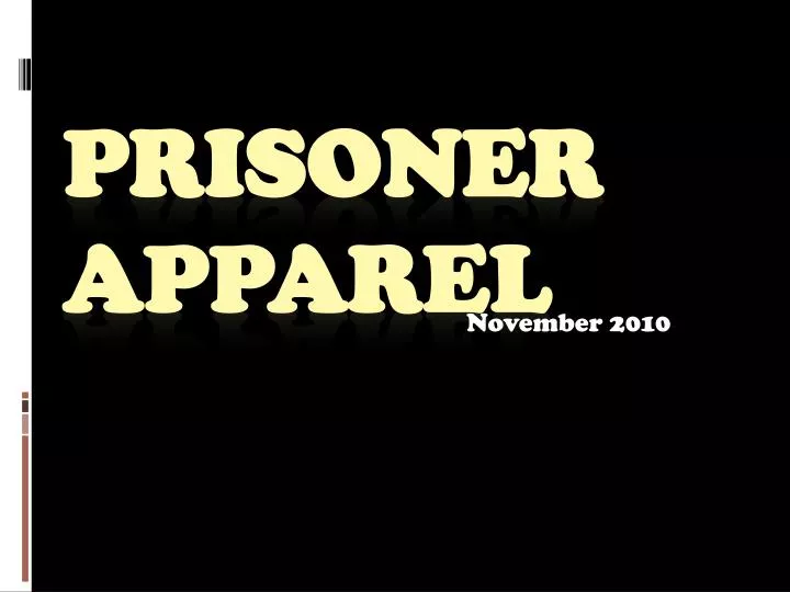prisoner apparel