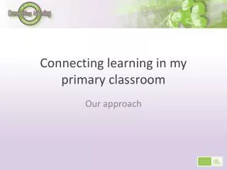 Connecting learning in my primary classroom