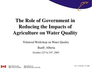 The Role of Government in Reducing the Impacts of Agriculture on Water Quality