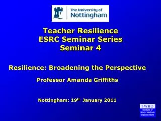 Teacher Resilience ESRC Seminar Series Seminar 4