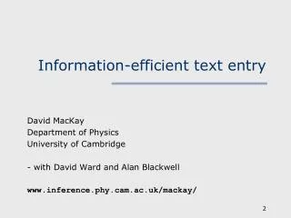 Information-efficient text entry