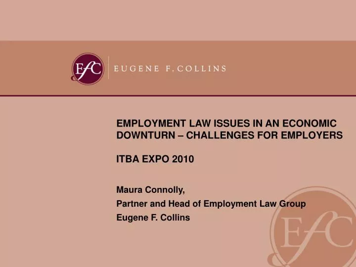 employment law issues in an economic downturn challenges for employers itba expo 2010