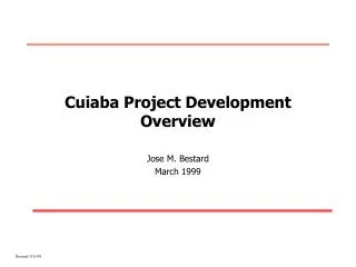 Cuiaba Project Development Overview