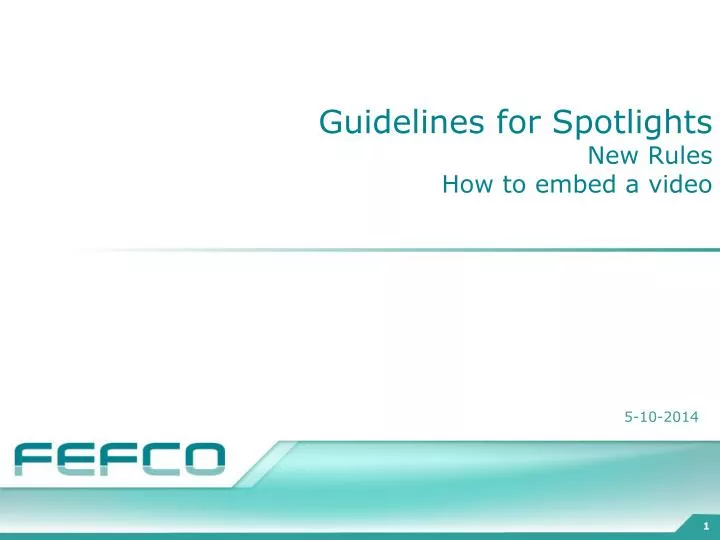guidelines for spotlights new rules how to embed a video