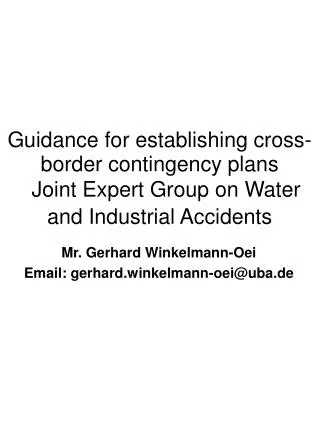 Mr. Gerhard Winkelmann-Oei Email: gerhard.winkelmann-oei@uba.de