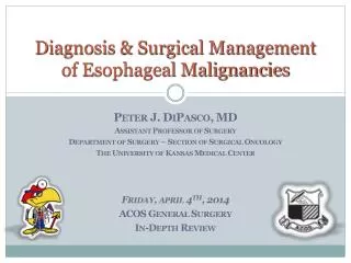 Diagnosis &amp; Surgical Management of Esophageal Malignancies