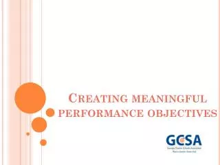 Creating meaningful performance objectives