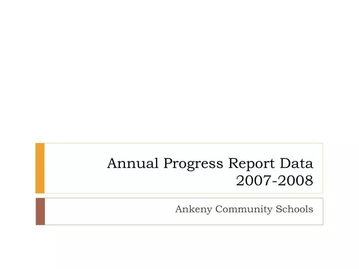 annual progress report data 2007 2008