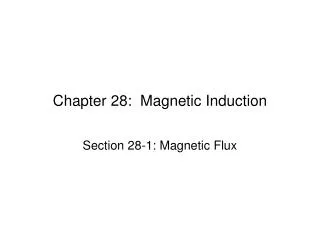 Chapter 28: Magnetic Induction