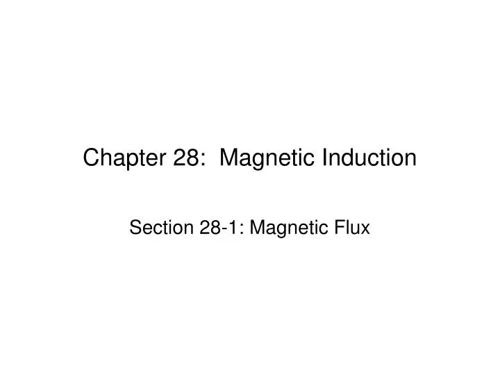 chapter 28 magnetic induction
