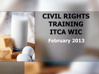 CIVIL RIGHTS TRAINING ITCA WIC