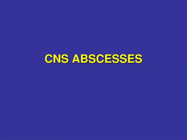 cns abscesses
