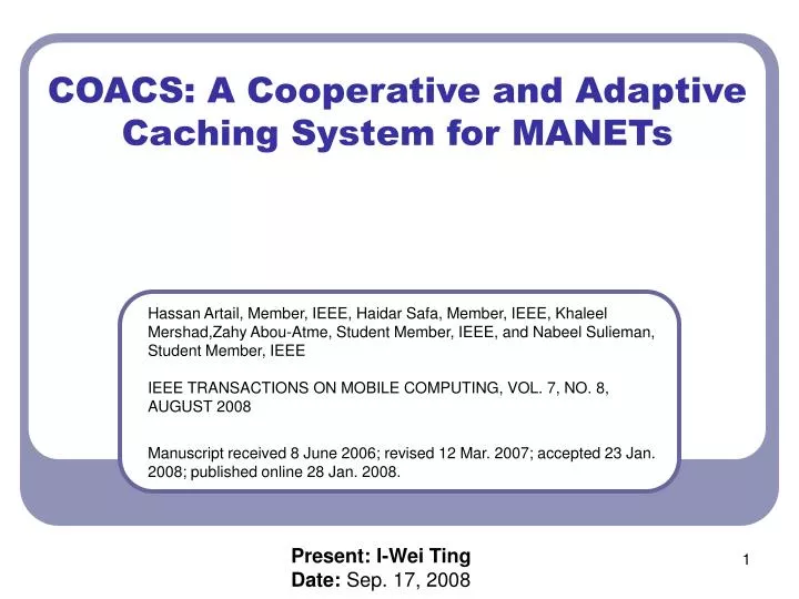 coacs a cooperative and adaptive caching system for manets