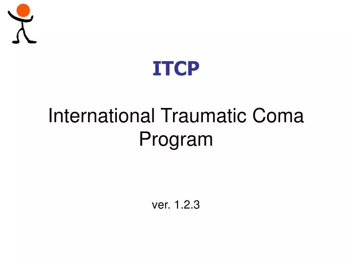 itcp international traumatic coma program ver 1 2 3