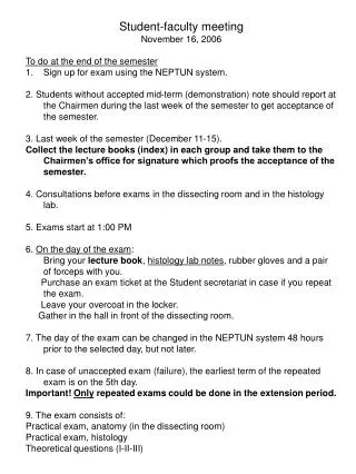 Student-faculty meeting November 16, 2006 To do at the end of the semester