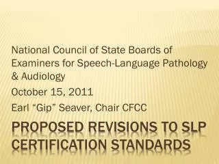Proposed Revisions to SLP Certification Standards