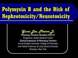 Polymyxin B and the Risk of Nephrotoxicity/Neurotoxicity