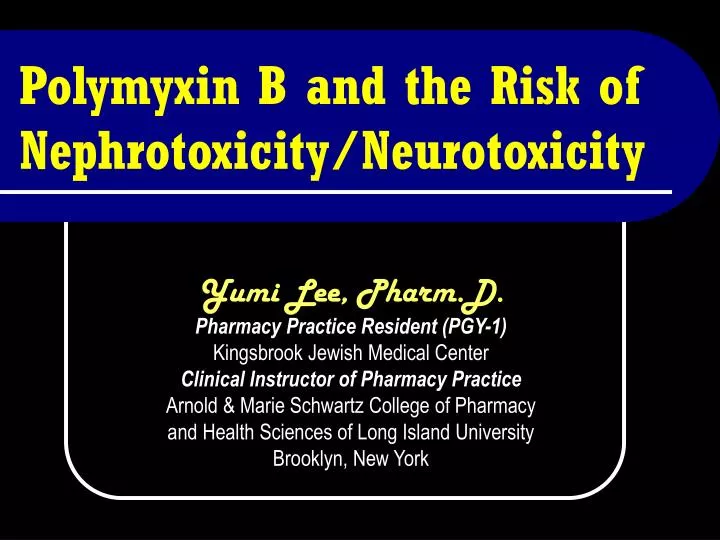 polymyxin b and the risk of nephrotoxicity neurotoxicity