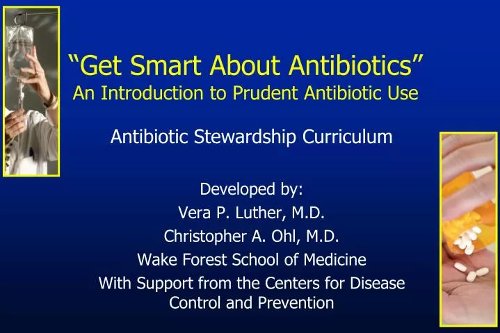 get smart about antibiotics an introduction to prudent antibiotic use