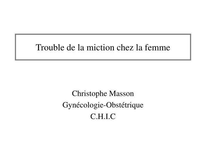 trouble de la miction chez la femme