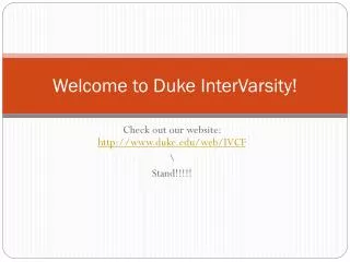 Welcome to Duke InterVarsity!