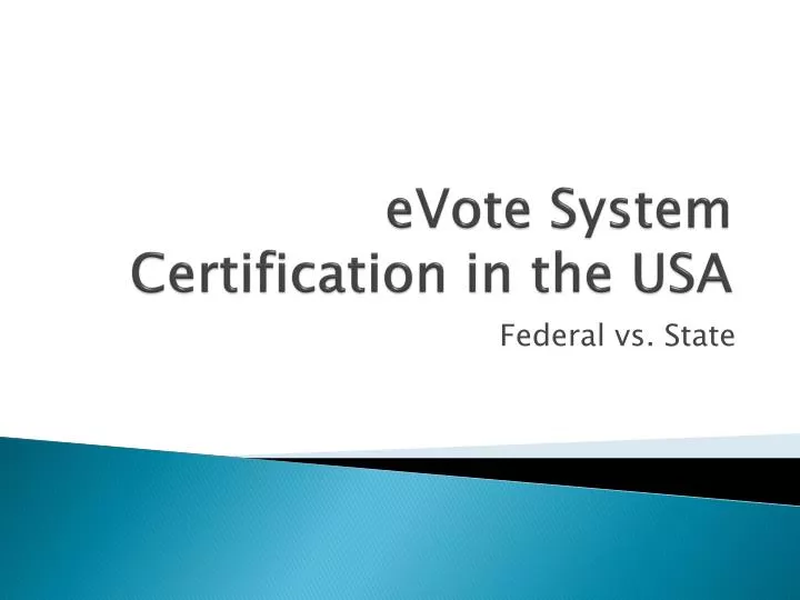 evote system certification in the usa