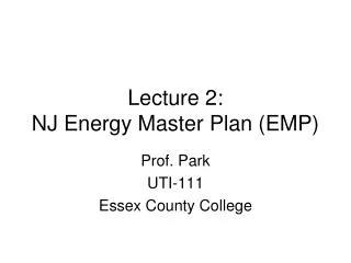 Lecture 2: NJ Energy Master Plan (EMP)