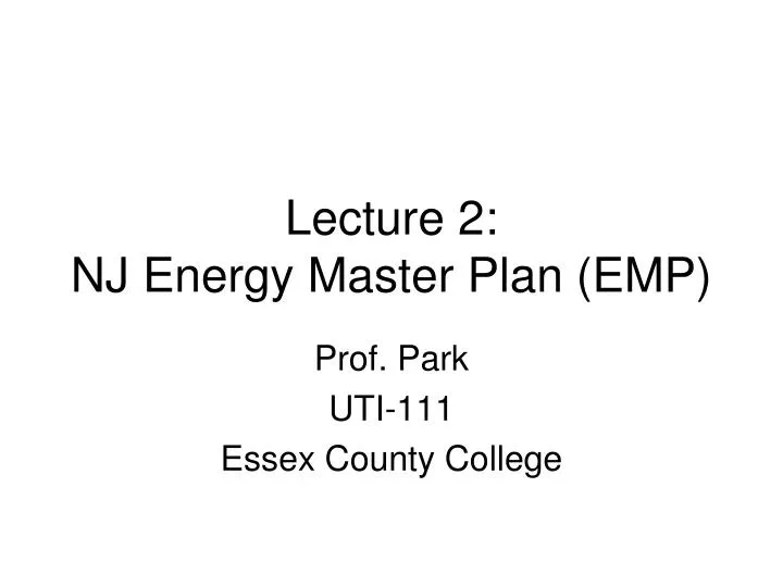 lecture 2 nj energy master plan emp