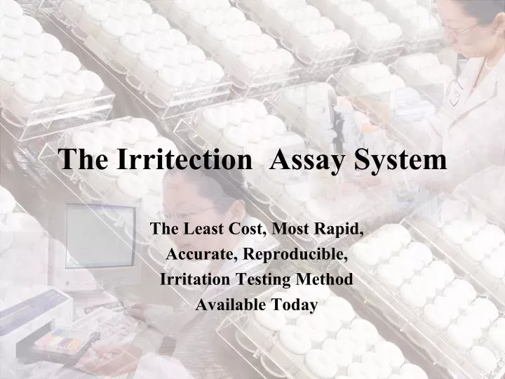 the irritection assay system