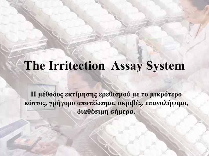 the irritection assay system