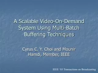 A Scalable Video-On-Demand System Using Multi-Batch Buffering Techniques