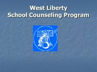 West Liberty School Counseling Program