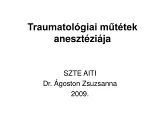 traumatol giai m t tek aneszt zi ja