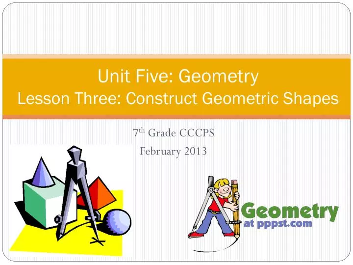 unit five geometry lesson three construct geometric shapes