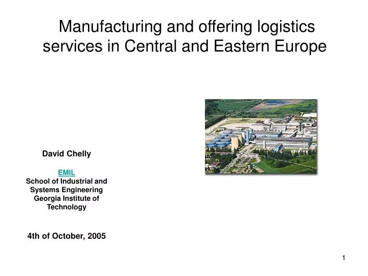 manufacturing and offering logistics services in central and eastern europe