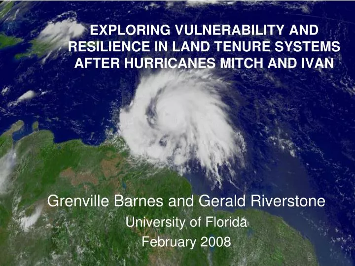 exploring vulnerability and resilience in land tenure systems after hurricanes mitch and ivan