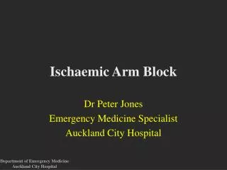 Ischaemic Arm Block