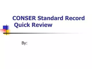 CONSER Standard Record Quick Review