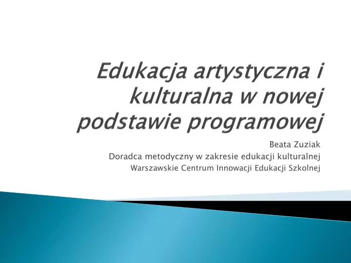 edukacja artystyczna i kulturalna w nowej podstawie programowej