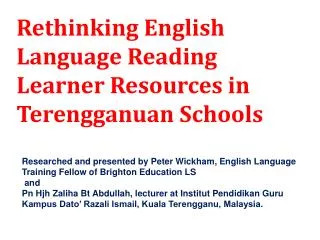 Rethinking English Language Reading Learner Resources in Terengganuan Schools