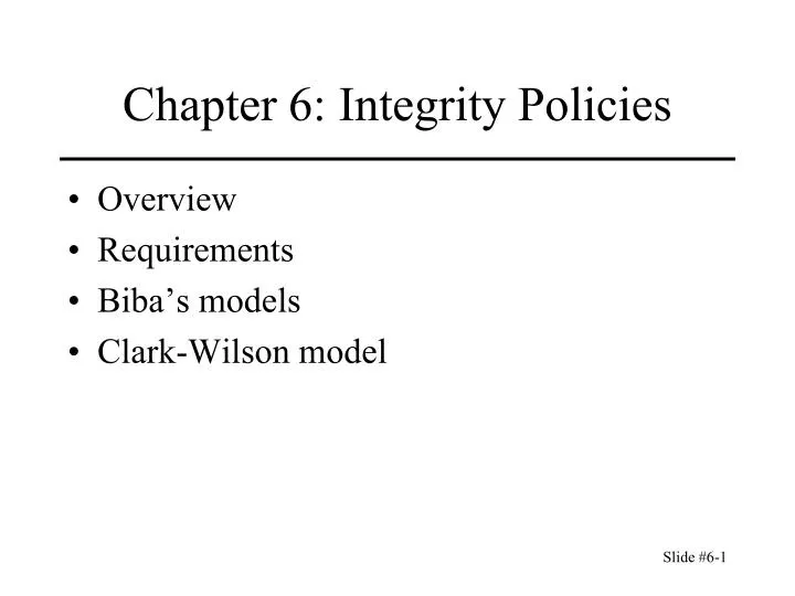 chapter 6 integrity policies