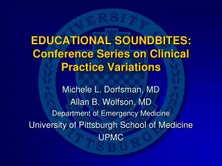 EDUCATIONAL SOUNDBITES: Conference Series on Clinical Practice Variations