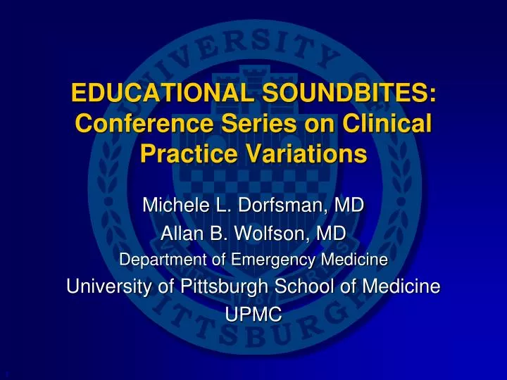 educational soundbites conference series on clinical practice variations