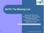 MoTIV, The Missing Link - slide 1