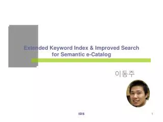 Extended Keyword Index &amp; Improved Search for Semantic e-Catalog