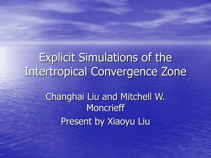 explicit simulations of the intertropical convergence zone