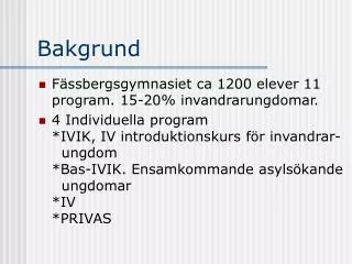 bakgrund