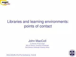 libraries and learning environments points of contact